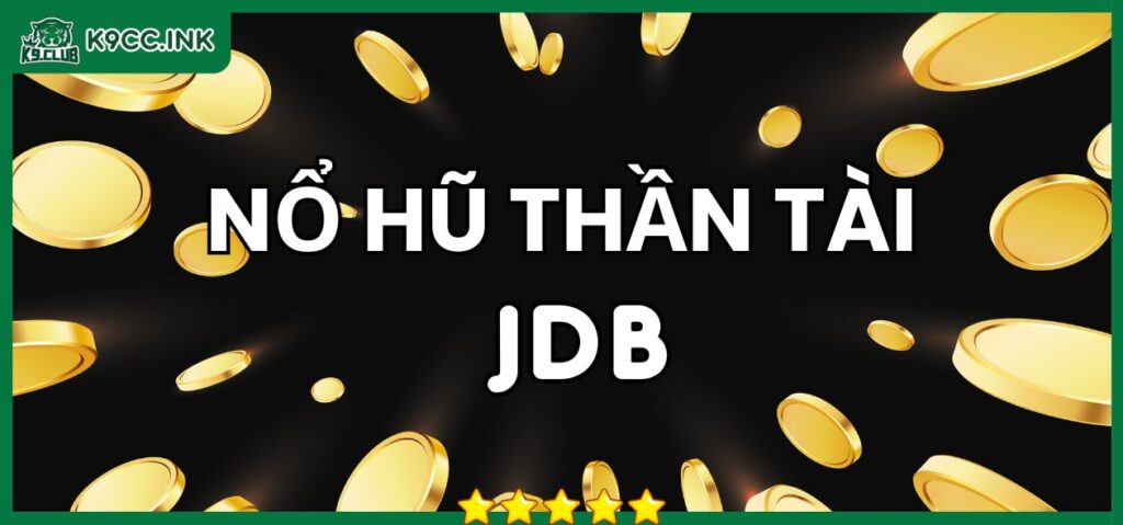 Thần Tài JDB: Quay hũ rinh lộc, thần tài ghé thăm