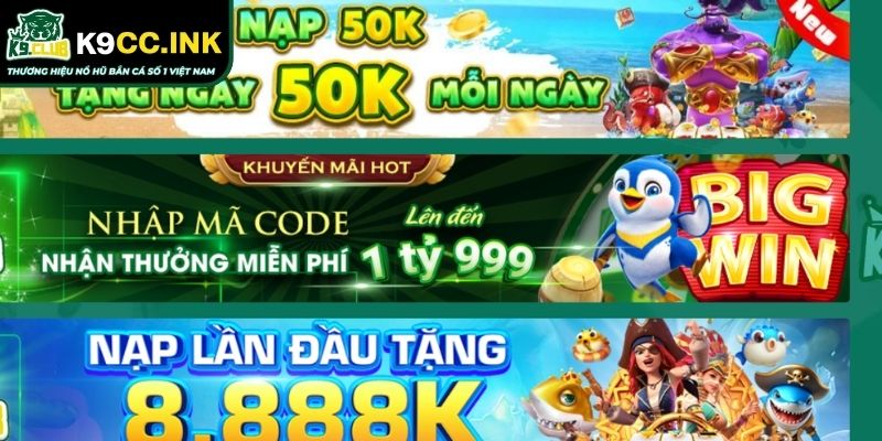 Khuyến Mãi K9CC Mới Nhất 2025 Đăng Ký Nạp Tiền HOT Nhất 3 Hạn mức giao dịch và thời gian