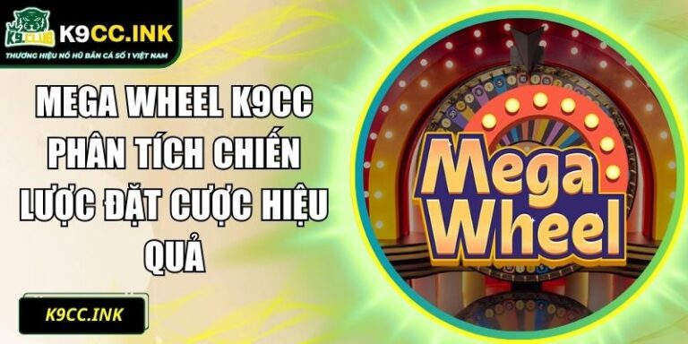 Mega Wheel K9CC